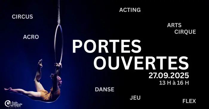 Un artiste aérien en costume jaune est suspendu à un cerceau sur un fond bleu foncé. Le texte fait la promotion des Portes ouvertes de l'École nationale de cirque 2025, le 27 septembre, avec des activités de cirque, d'acro, de danse, de théâtre et de flexion.