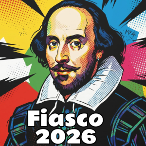 Illustration pop art colorée de William Shakespeare sur un fond vibrant de style bande dessinée. Le texte blanc en gras au bas de la page indique "Fiasco 2026", servant de préambule à un récit dramatique et fantaisiste.