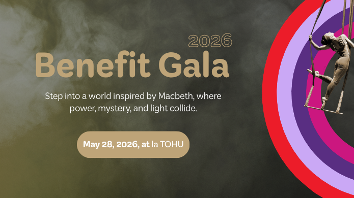 Graphique promotionnel pour le gala de bienfaisance 2026. Le texte se lit comme suit : Entrez dans un monde inspiré de Macbeth, où le pouvoir, le mystère et la lumière s'entrechoquent. Le 28 mai 2026, à la TOHU. Un artiste se balance sur un trapèze avec des anneaux colorés derrière lui.