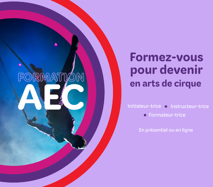 Une personne réalisant des figures acrobatiques aériennes sur une balançoire, accompagnée d'un texte présentant les formations en arts du cirque proposées par l'AEC, en présentiel ou en ligne. Le visuel comporte des touches de violet, de rouge et de bleu.